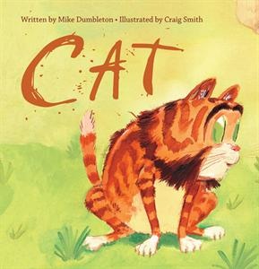 A cat's life is not all fun and games, or even all milk and mice. Sometimes things can get a little, well, hairy. With very few words to convey all kinds of action, Mike Dumbleton's simple, repetitive text joins perfectly with Craig Smith's energetic and whimsical illustrations to make Cat perfect for both solo beginning readers and preschool classrooms.
