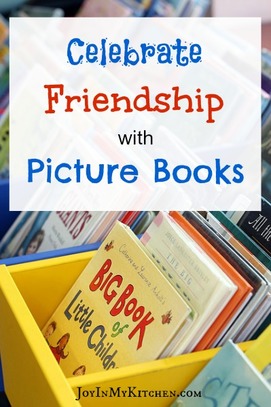 Celebrate Friendship with Picture Books