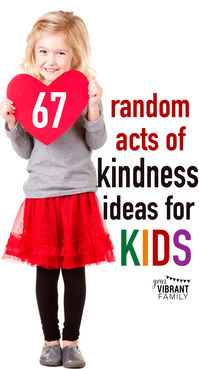 Random Acts of Kindness for children via Your Vibrant Family