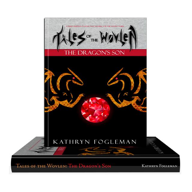 Tales of the Wovlen: The Dragon's Son by Kathryn Fogleman - Christian Adventure for young adults!