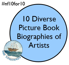 10 Diverse Artists' Picture Book Biographies