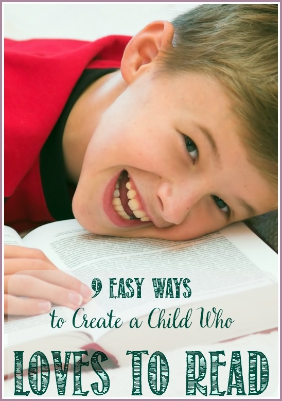 9 Easy Ways To Create a Child Who LOVES To Read - Castle View Academy 