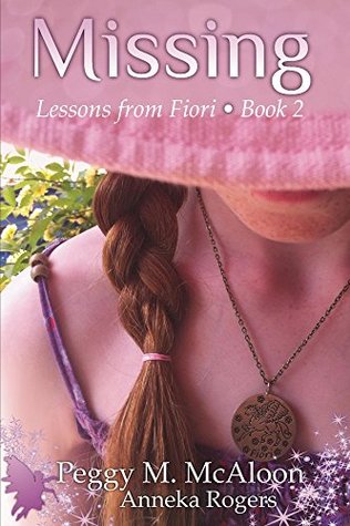 Dawnita Fogleman's Reviews > Missing - Lessons from Fiori - Book 2