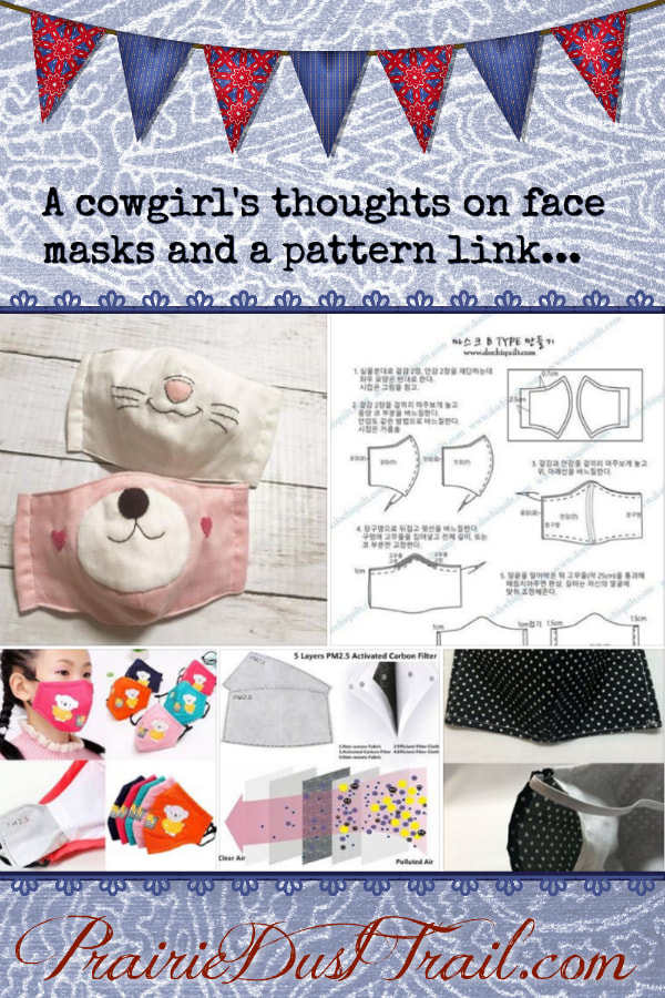 A cowgirl's thoughts on face masks and a pattern link...